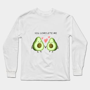 You Complete Me- Avacados Long Sleeve T-Shirt